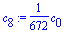 c[8] := 1/672*c[0]